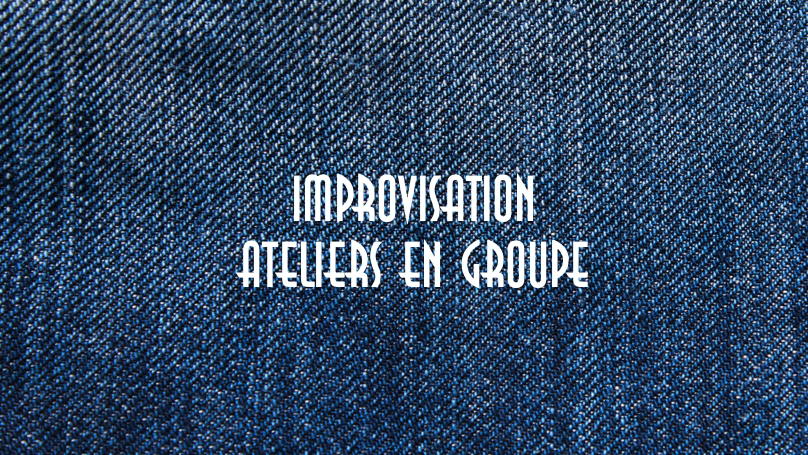 🎭 Improvisation — Ateliers en groupe