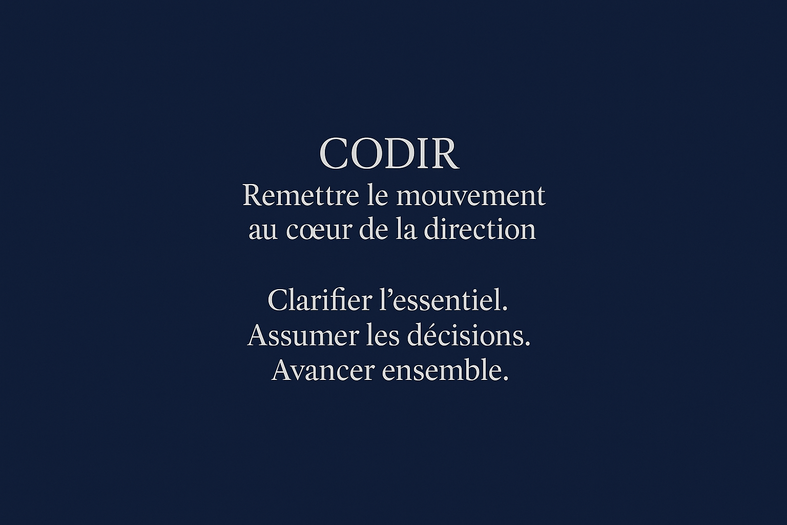 "MA JOURNÉE CODIR : REMETTRE DU MOUVEMENT"