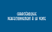 🎓 Caractérologie : perfectionnement à la vente